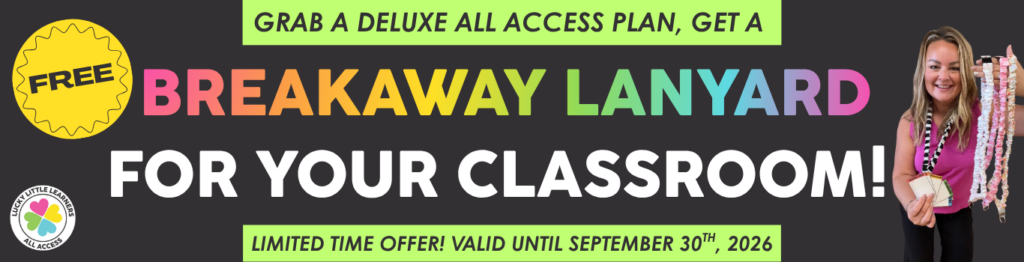 Lucky Little Learners promotional banner for the Breakaway Lanyard, featuring vibrant colors and a smiling woman holding the lanyard, ideal for classroom organization and safety.