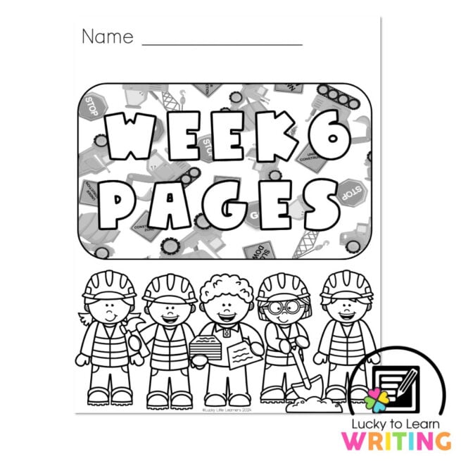 Lucky to Learn Writing - Unit 1 Foundations - Week 6 Cover Page
