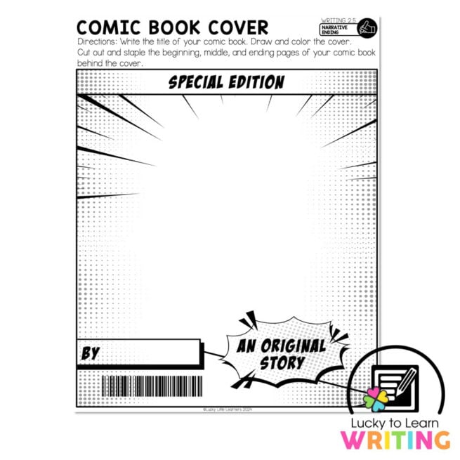 Lucky to Learn Writing - Unit 2 Narrative - Writing 2.5 - Narrative Ending- Student Printables - Comic Book Cover