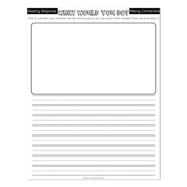 Reading Response - Making Connections -What Would You Do - Lucky Little ...