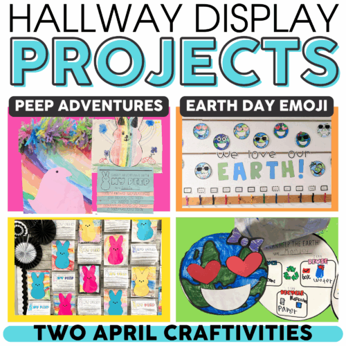 Hallway display projects bundle featuring monthly craftivities including Peep adventures, Earth Day emoji, and April-themed crafts for classroom decoration and student engagement.