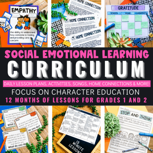 Empathy social emotional learning curriculum for grades 1 and 2, includes lesson plans, activities, songs, and home connection ideas to foster character education and emotional skills.