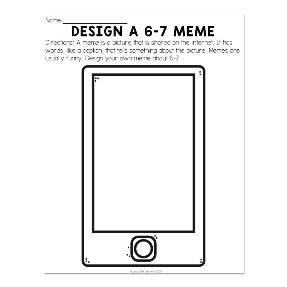 67th Day of School - 6-7 Activities - Design a 6-7 Meme - Lucky Little ...
