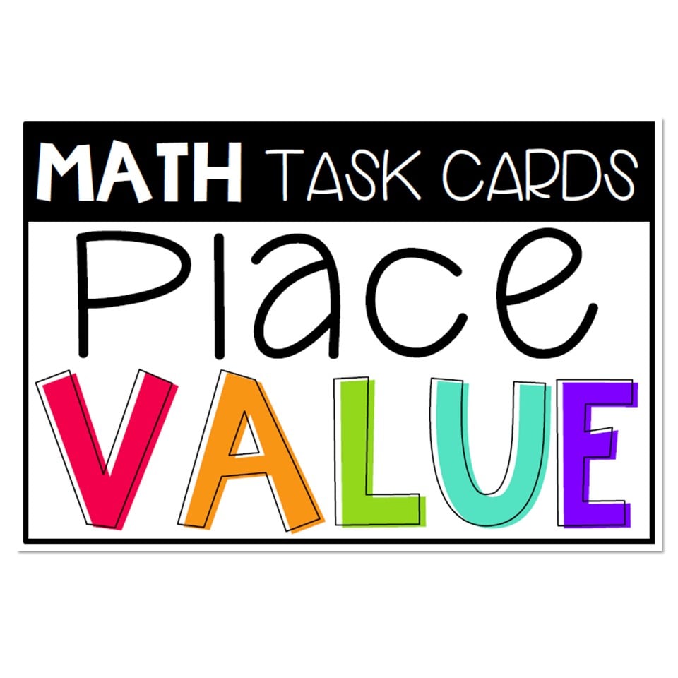 Math Task Cards - Place Value - Label - Lucky Little Learners