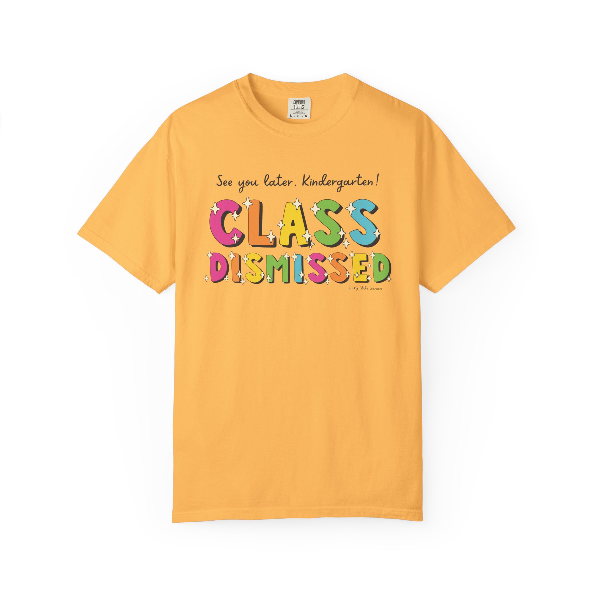 Bright yellow kindergarten T-shirt with colorful "Class Dismissed" text and playful design, perfect for celebrating the end of the school day for young students.
