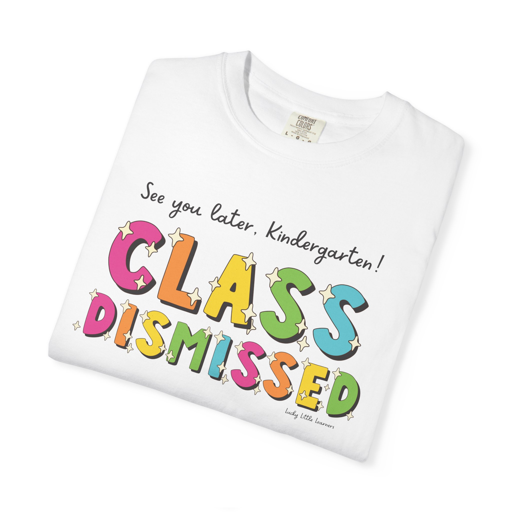 Enjoy your last day of kindergarten with this "Class Dismissed" T-shirt, perfect for celebrating the end of the school year and making memorable moments for young learners.
