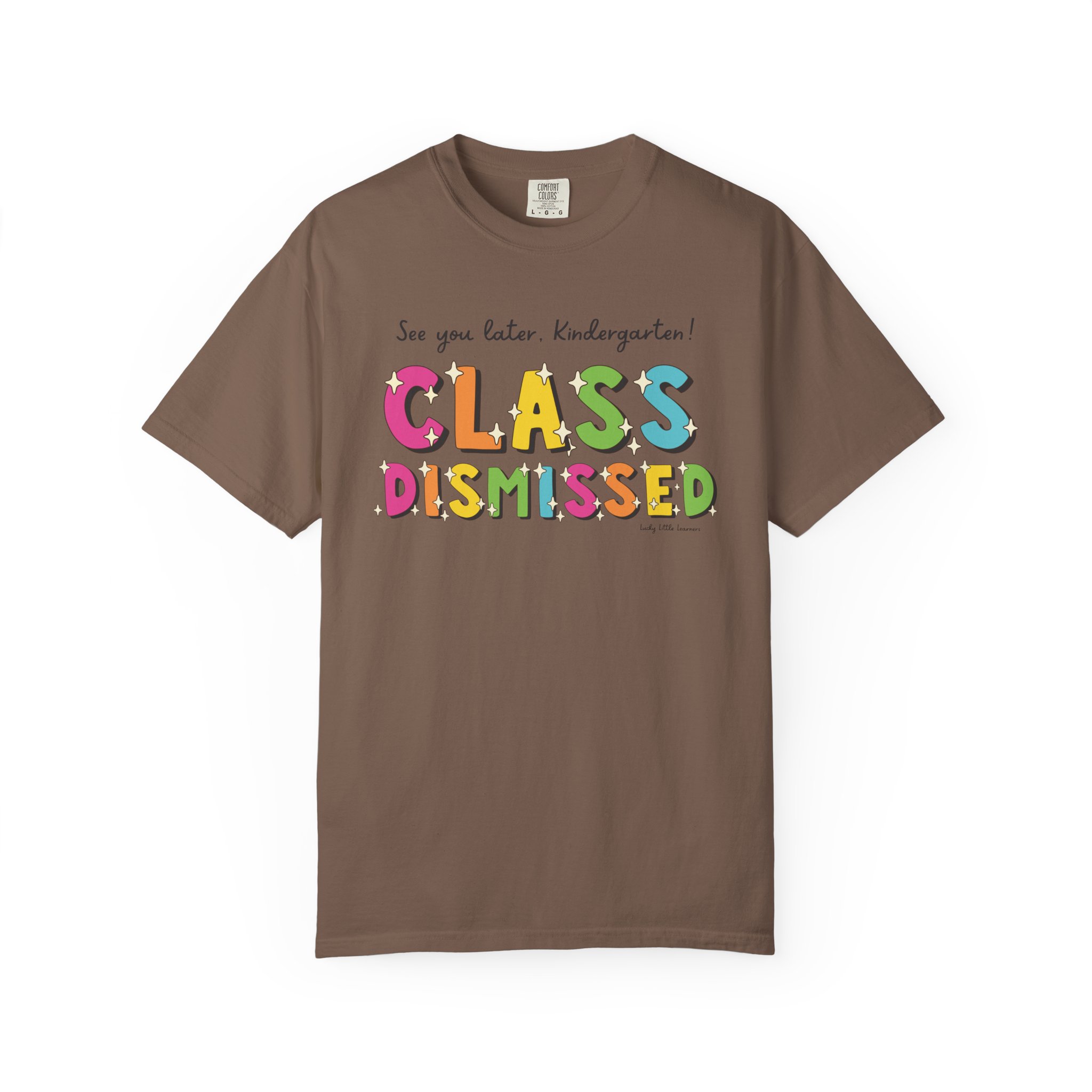 Enjoy your last day of kindergarten with this colorful "Class Dismissed" T-shirt, perfect for celebrating the end of the school year and making memories with your little learners.