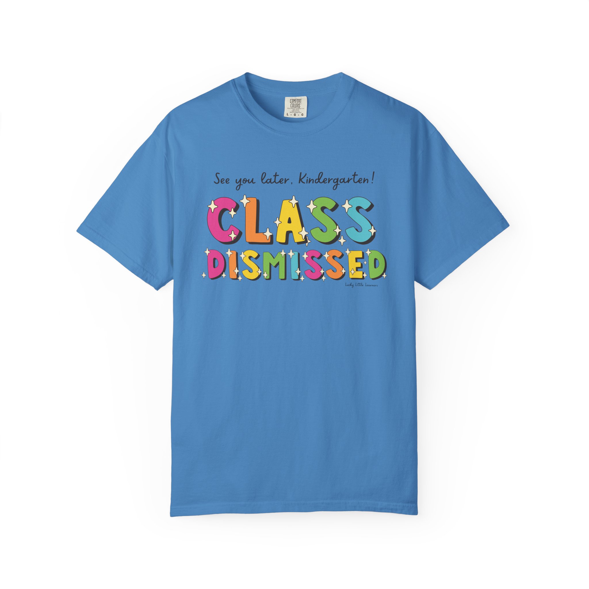 Enjoyable, colorful "Class Dismissed" kindergarten T-shirt for kids, perfect for celebrating the end of school year, featuring playful lettering and a fun design for young learners.
