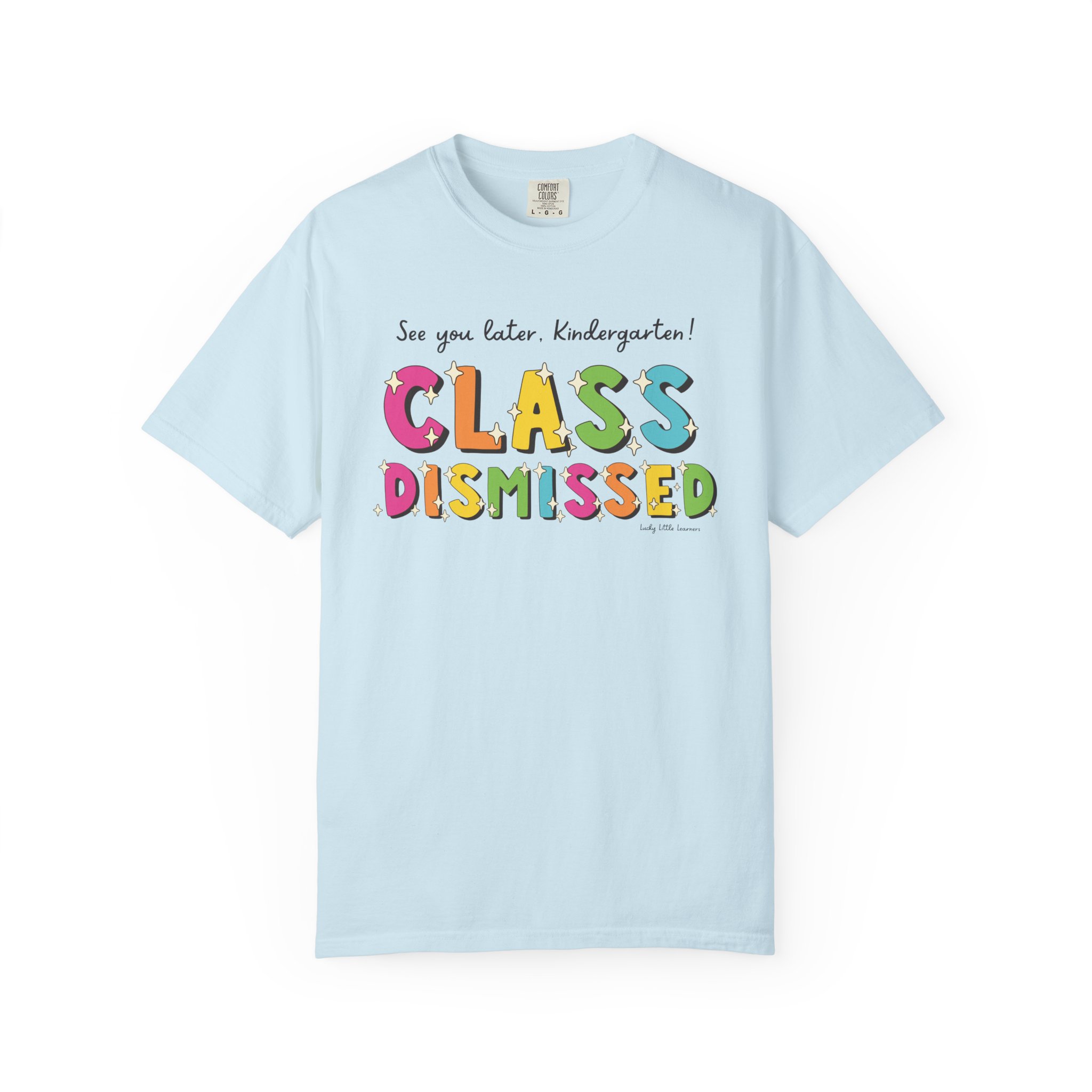 Enjoyable, colorful "Class Dismissed" kindergarten T-shirt with playful font, perfect for celebrating the end of school year for young children, ideal for preschool and kindergarten students.