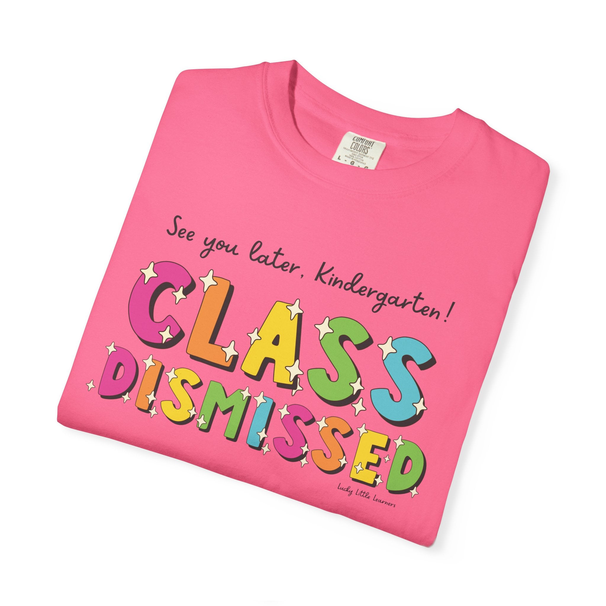Enjoy your first day of kindergarten with this colorful "Class Dismissed" T-shirt, perfect for celebrating the start of school and making memories with your little learner.