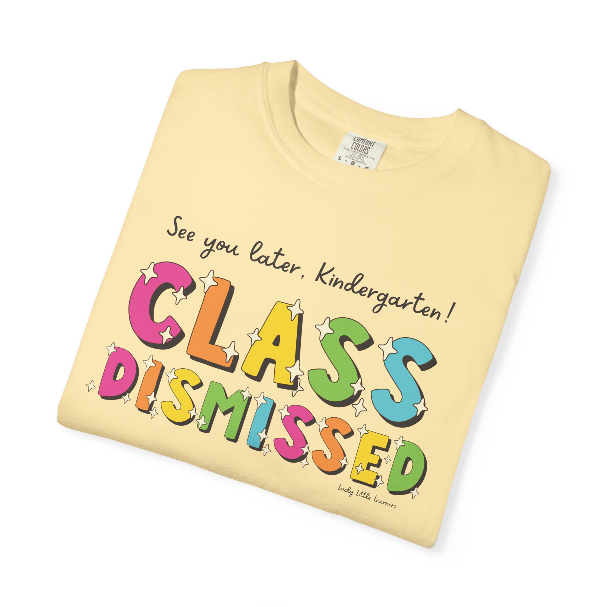 Enjoy your last day of kindergarten with this "Class Dismissed" T-shirt, perfect for celebrating the end of the school year and making memories with your little learners.