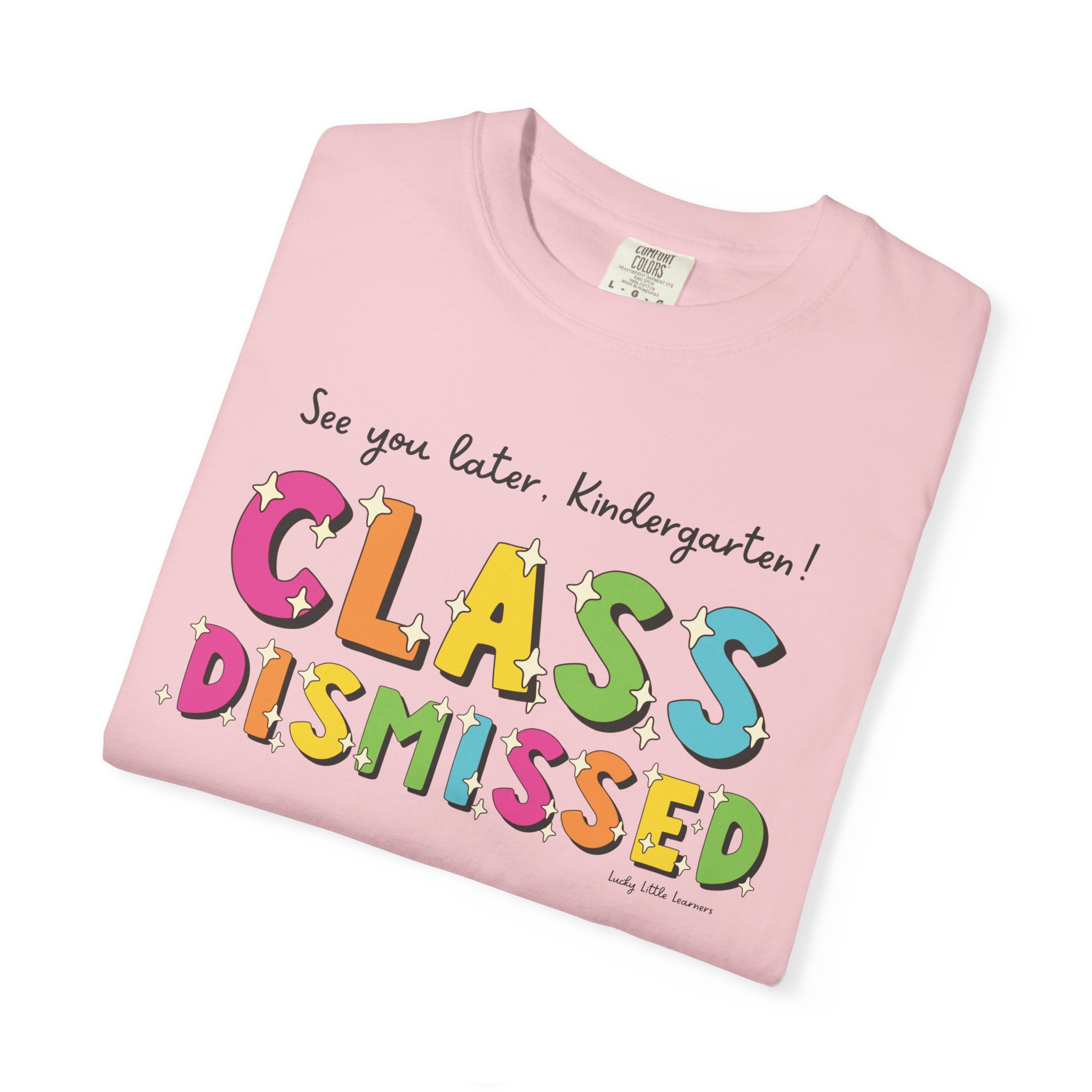 Enjoy your last day of kindergarten with this "Class Dismissed" T-shirt, perfect for celebrating the end of the school year and making memories with your little learners.