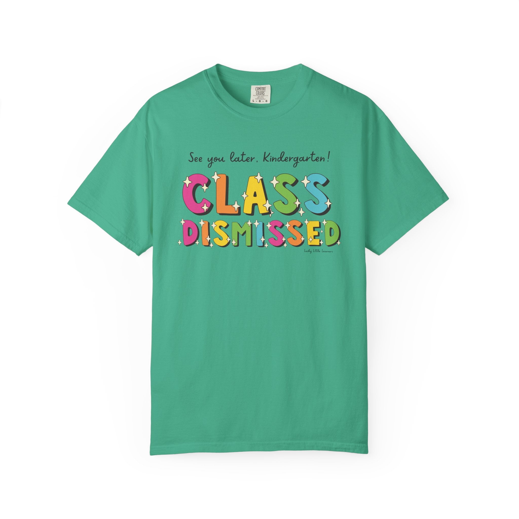 Enjoyable, colorful "Class Dismissed" kindergarten T-shirt for kids, perfect for celebrating the end of school year, featuring playful lettering and a fun design for young learners.