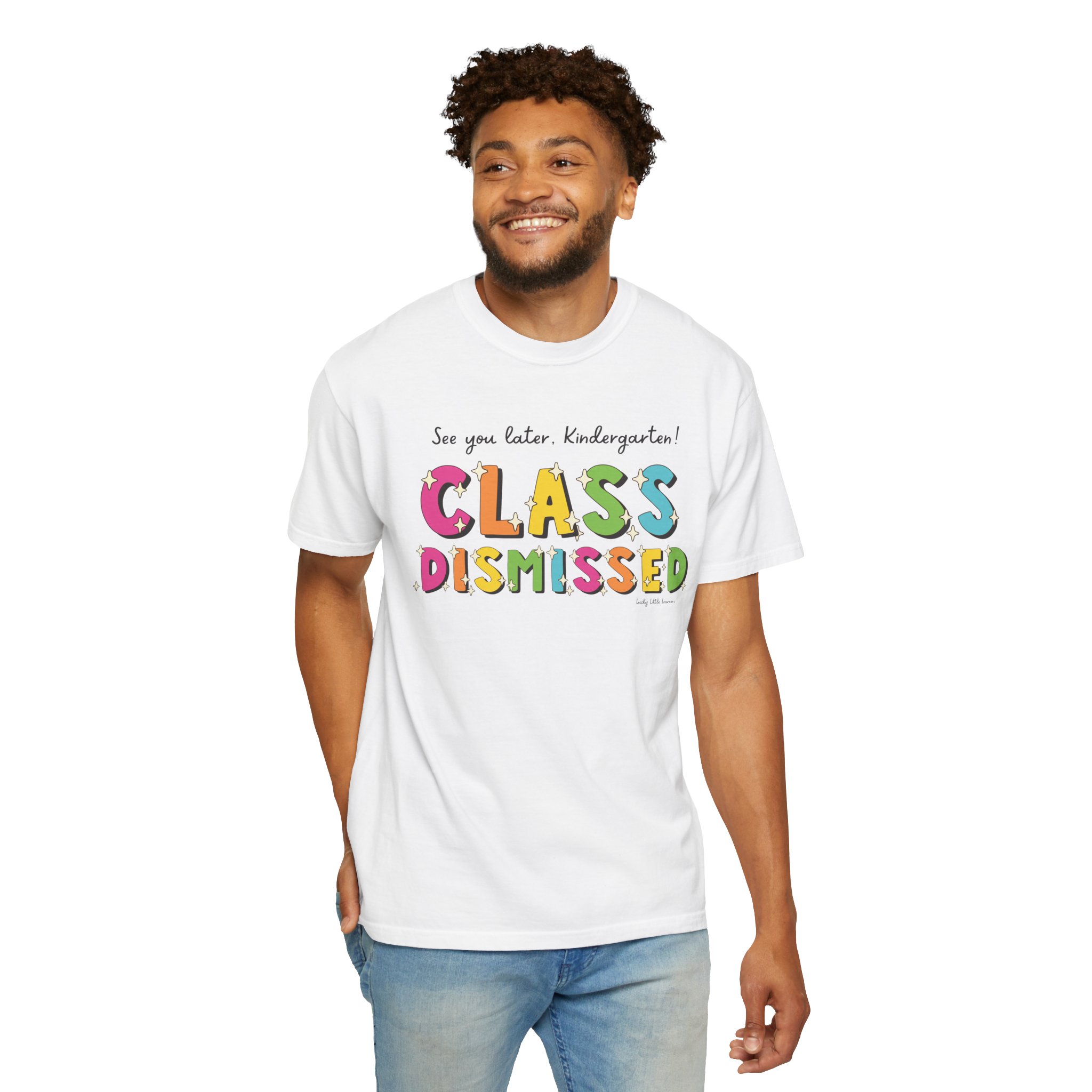 See you later kindergarten T-shirt with colorful "Class Dismissed" text, perfect for celebrating the end of the school year and suitable for teachers and students.
