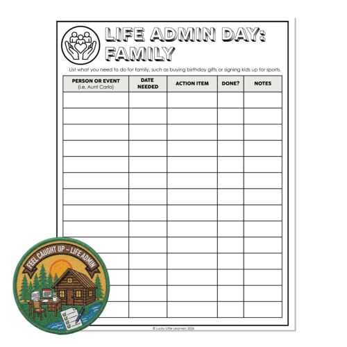 LIFE ADMIN DAY family planning worksheet for organizing birthday gifts, signing kids up for sports, with space for names, dates needed, actions, completion, and notes, featuring a "Feel Caught Up" ba.