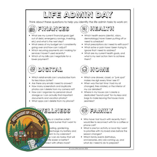 LIFE ADMIN DAY: Identify key questions for managing finances, health, digital life, home, wellness, and family to stay organized and proactive in daily life.